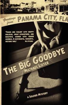 The Big Goodbye - Book #1 of the Jimmy "Soldier" Riley Mysteries