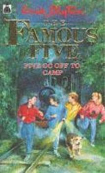 Five Go Off to Camp - Book #7 of the Famous Five