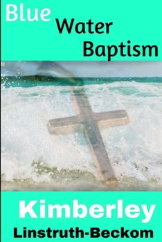 Paperback Blue Water Baptism Book