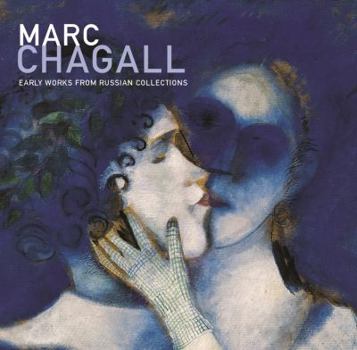 Paperback Marc Chagall: Early Works from Russian Collections Book