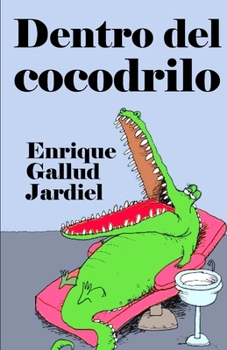 Paperback Dentro del cocodrilo [Spanish] Book