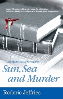 Sun, Sea and Murder - Book #33 of the Inspector Alvarez