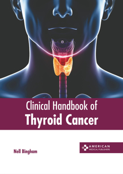 Hardcover Clinical Handbook of Thyroid Cancer Book