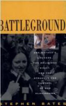 Hardcover Battleground: One Mother's Crusade, the Religious Right, and the Struggle for Control of Our Classrooms Book