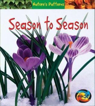From Season to Season - Book  of the Nature’s Patterns
