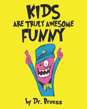 Paperback Kids are truly awesome Funny Book