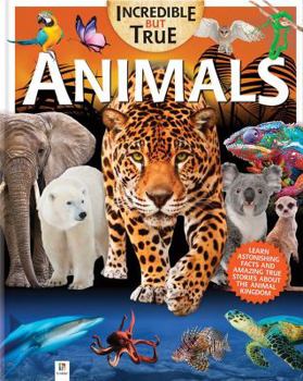 Hardcover Incredible But True: Animals Book