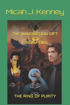 The Imagination Gift Dream Two: The Ring of Purity