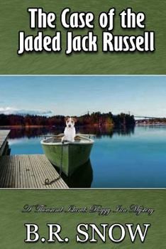 The Case of the Jaded Jack Russell - Book #10 of the A Thousand Islands Doggy Inn Mystery