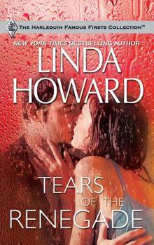 Tears Of The Renegade - Book #4 of the Famous Firsts