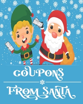 Coupons From Santa: Fun Gifts Kids Sealed with A Kiss