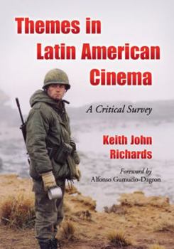 Paperback Themes in Latin American Cinema: A Critical Survey Book