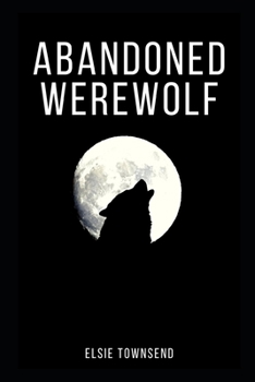 Paperback Abandoned Werewolf Book