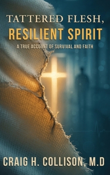 Tattered Flesh, Resilient Spirit