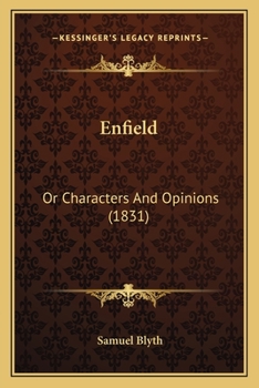 Paperback Enfield: Or Characters and Opinions (1831) Book