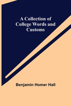 Paperback A Collection of College Words and Customs Book