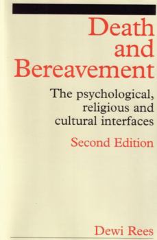 Paperback Death and Bereavement: Psychological, Religious and Cultural Interfaces Book