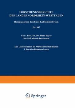 Paperback Das Unternehmen ALS Wirtschaftsstabilisator: I. Das Großunternehmen [German] Book
