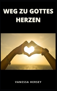 Weg Zu Gottes Herzen