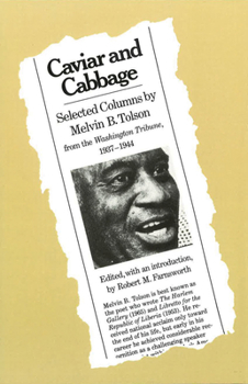 Hardcover Caviar and Cabbage: Selected Columns by Melvin B. Tolson from the Washington Tribune, 1937-1944 Book