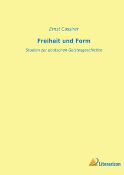 Paperback Freiheit und Form: Studien zur deutschen Geistesgeschichte [German] Book