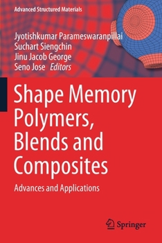 Paperback Shape Memory Polymers, Blends and Composites: Advances and Applications Book