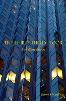 Paperback The Thirty-Third Floor: Five Short Stories Book