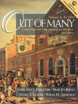 Paperback Out of Many: A History of the American People, Volume A: To 1850 Book