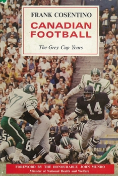 Paperback Canadian Football: The Grey Cup Years Book