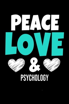 Peace Love & Forensic Psychology: Dot Grid Page Notebook : Gift For Psychologist