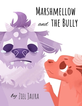 Paperback Marshmellow and the Bully: A Heartwarming Story About Young Friendship Book