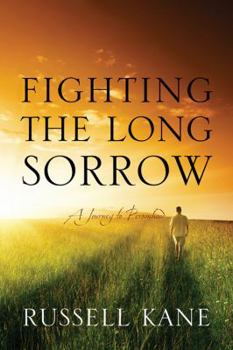 Paperback Fighting the Long Sorrow: A Journey to Personhood Book