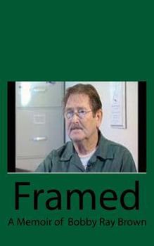 Framed: A Memoir of Robby Ray Brown