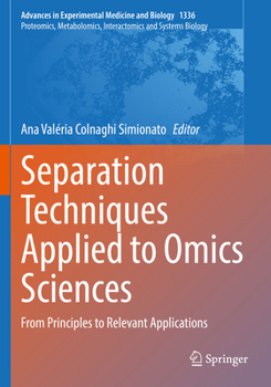 Paperback Separation Techniques Applied to Omics Sciences: From Principles to Relevant Applications Book
