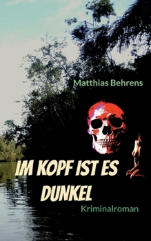 Paperback Im Kopf ist es dunkel [German] Book
