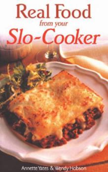 Paperback Real Food from Your Slo-Cooker Book