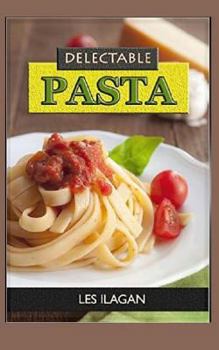 Paperback Delectable Pasta Book