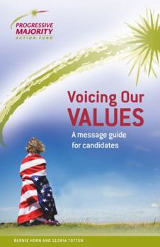 Paperback Voicing Our Values: A message guide for candidates Book