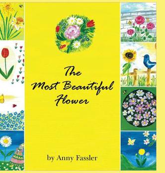 Hardcover The Most Beautiful Flower Book