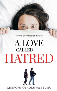 Paperback A Love Called Hatred Book