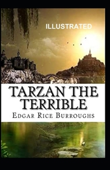 Paperback Tarzan the Terrible Illustrated Book