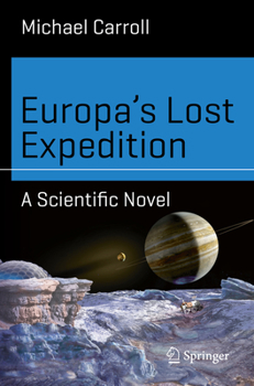 Paperback Europa's Lost Expedition: A Scientific Novel Book