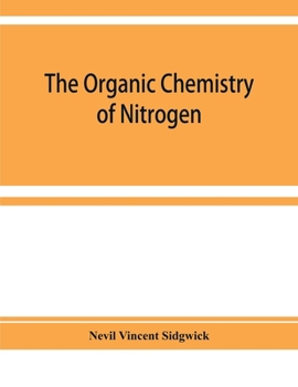 Paperback The organic chemistry of nitrogen Book