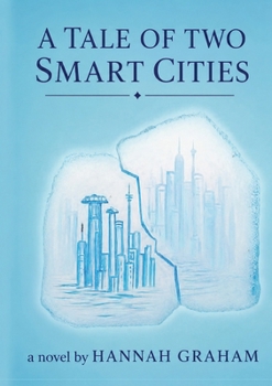 Paperback A Tale of Two Smart Cities Book
