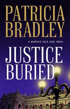 Justice Buried - Book #2 of the Memphis Cold Case