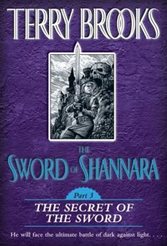 The Secret of the Sword - Book #3 of the Sword of Shannara - Split Edition