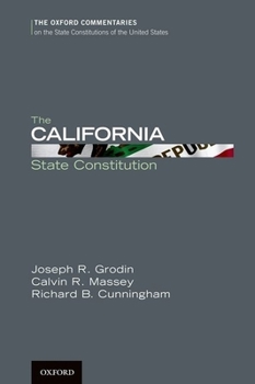 Hardcover The California State Constitution (Oxford Commentaries on the State Constitutions of the United States) Book
