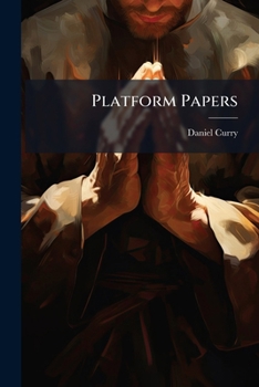 Paperback Platform Papers: Addresses, Discussions, And Essays On Social, Moral, And Religious Subjects Book