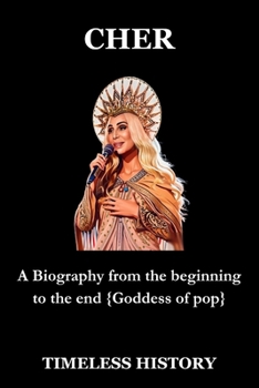 Paperback Cher: A Biography from the beginning to the end Book