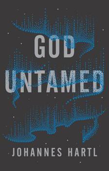 Paperback God Untamed: Get Out of the Spiritual Comfort Zone Book